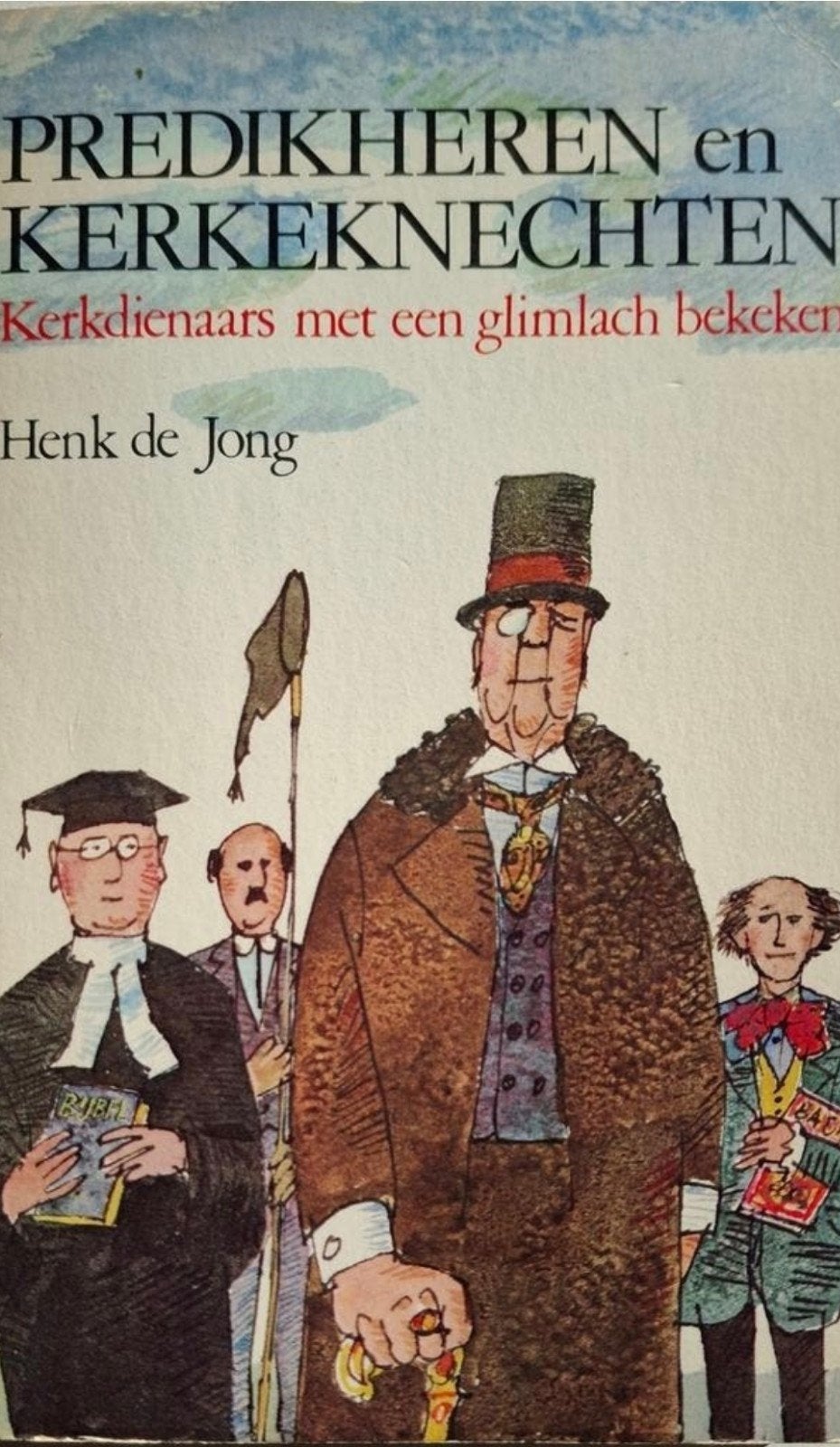 Predikheren en Kerkeknechten - Henk de Jong, Ophalen of Verzenden, Gelezen, Henk de Jong