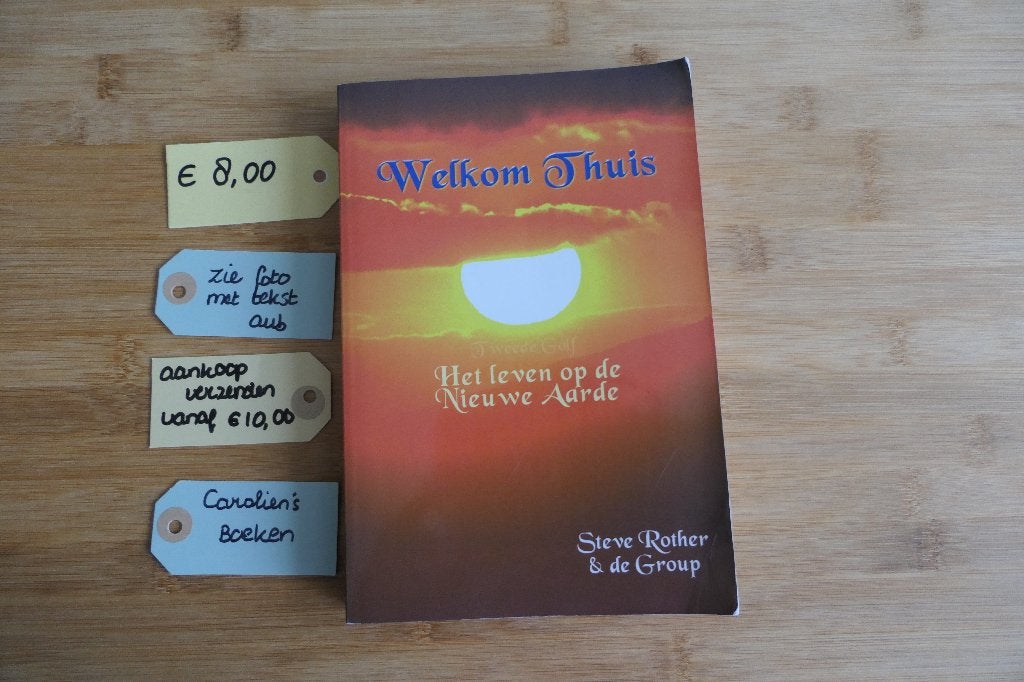 Welkom thuis. Steve Rother& de Group, Gelezen, Achtergrond en Informatie, Spiritualiteit algemeen, Ophalen of Verzenden