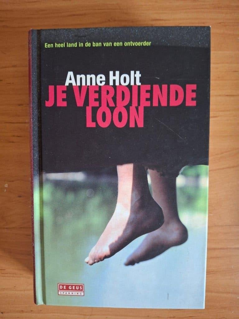 Anne Holt; Je verdiende loon, Ophalen of Verzenden, Gelezen