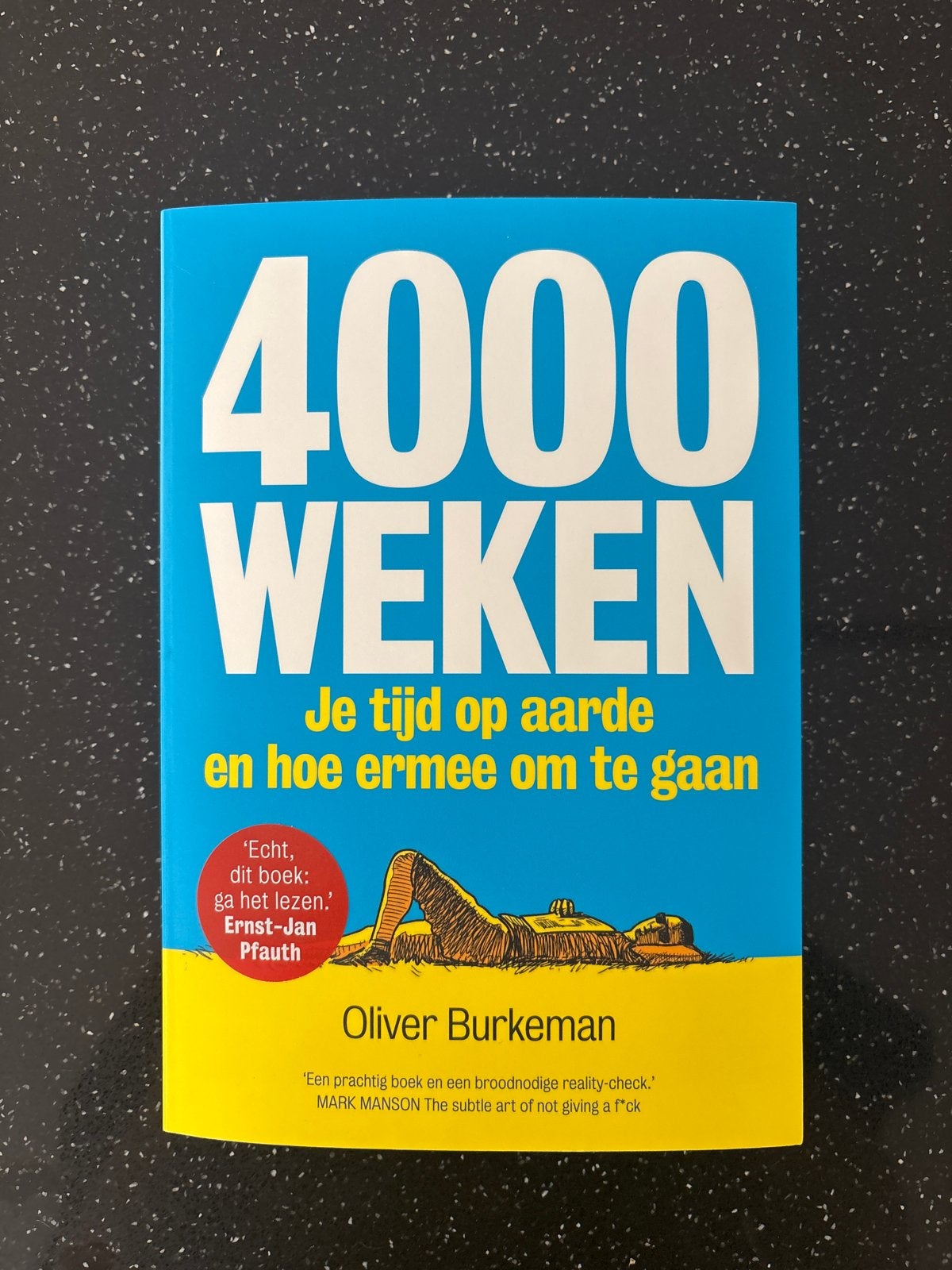 4000 Weken: Je tijd op aarde […] - Oliver Burkeman, Ophalen, Nieuw