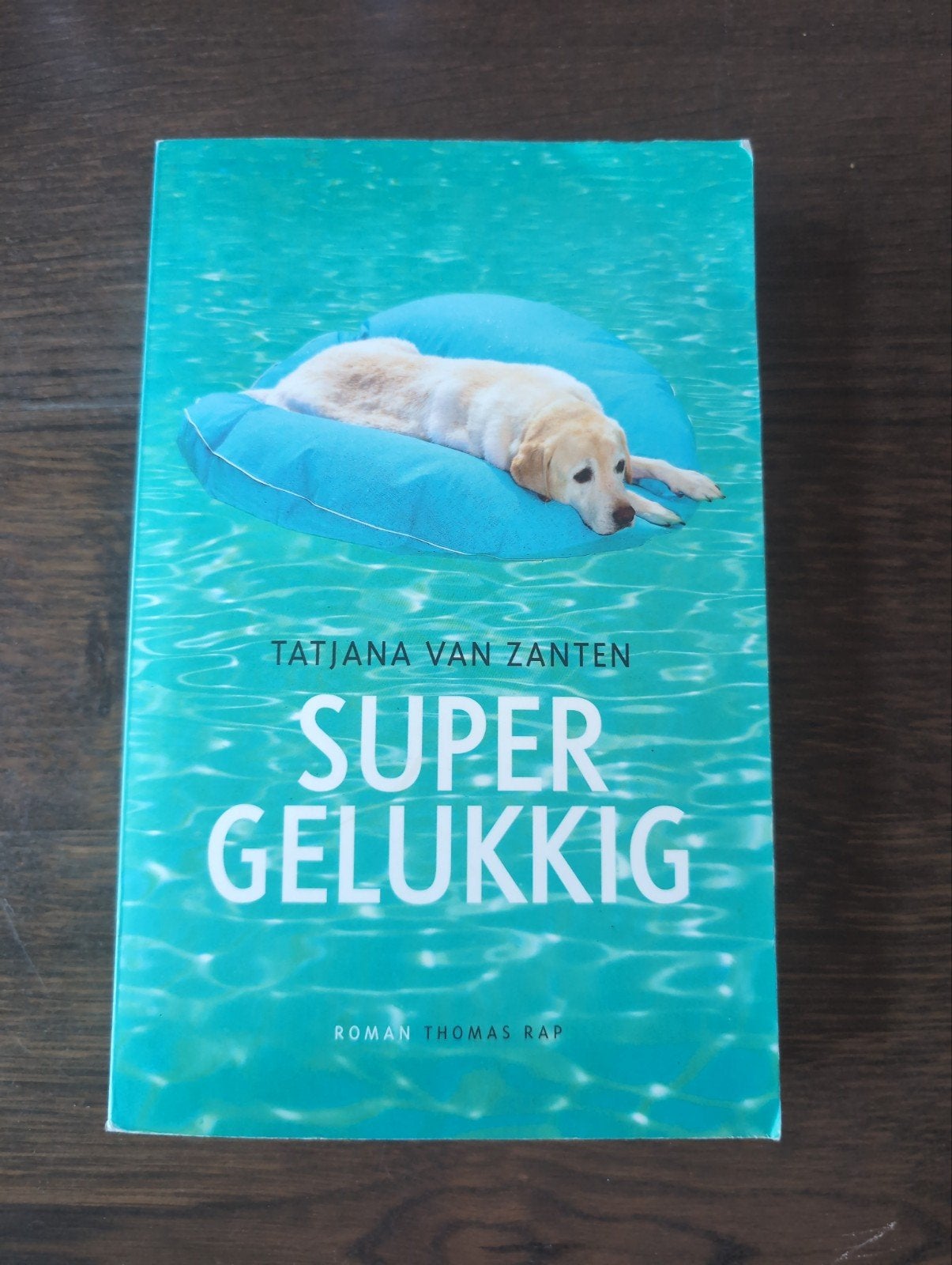 Tatjana van Zanten - Super gelukkig, Ophalen of Verzenden, Gelezen, Tatjana van Zanten