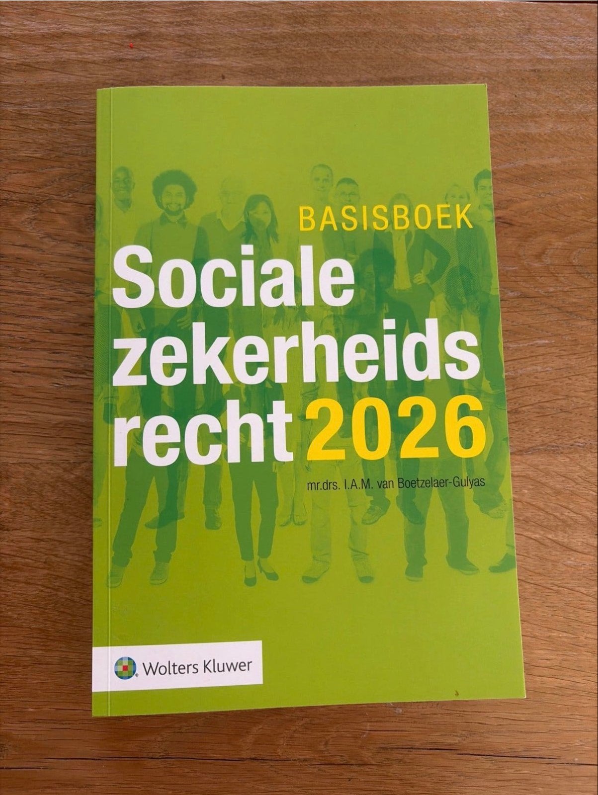 Basisboek Sociale Zekerheidsrecht 2026 - Wolters Kluwer, Boeken, Ophalen of Verzenden, Gamma, Gelezen, HBO