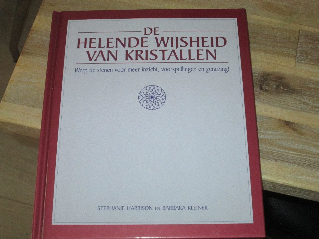 De Helende Wijsheid van Kristallen - Stephanie Harrison, Achtergrond en Informatie, Nieuw, Ophalen of Verzenden, Stephanie Harrison en Barbara Kleiner