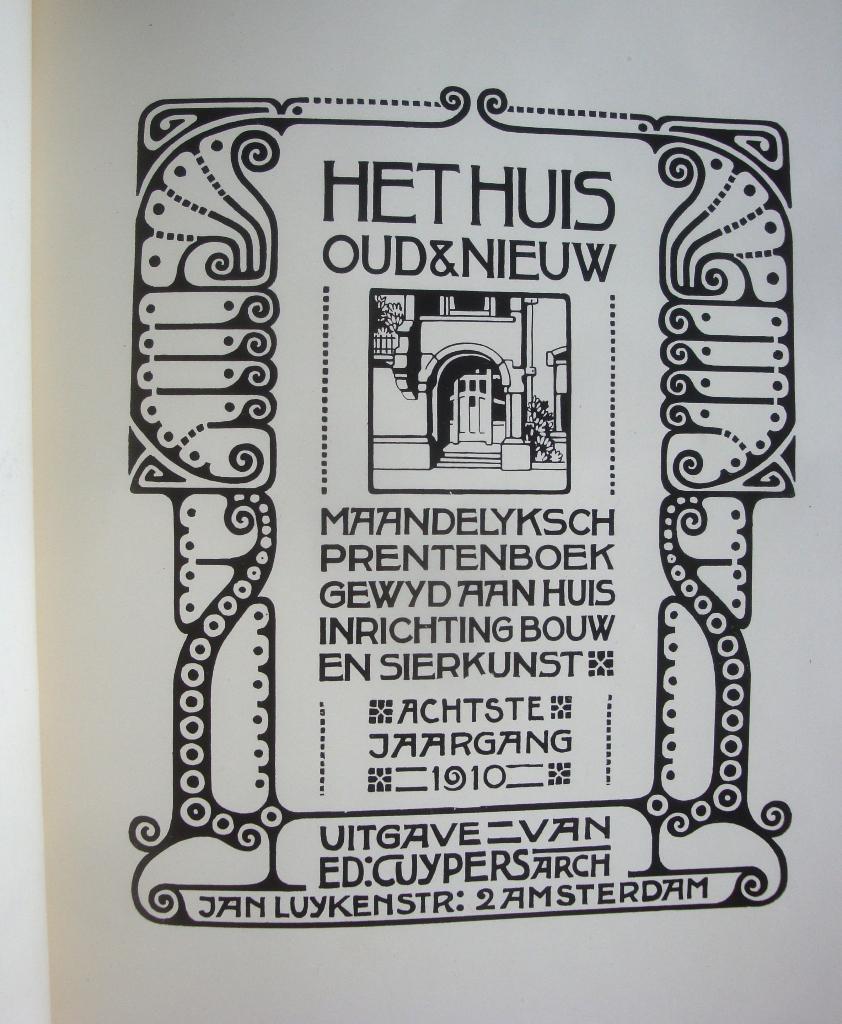 5 delen Het Huis oud en nieuw 1910 t/m 1914 Bouw & sierkunst, Ophalen of Verzenden, Ed. Cuijpers, arch.