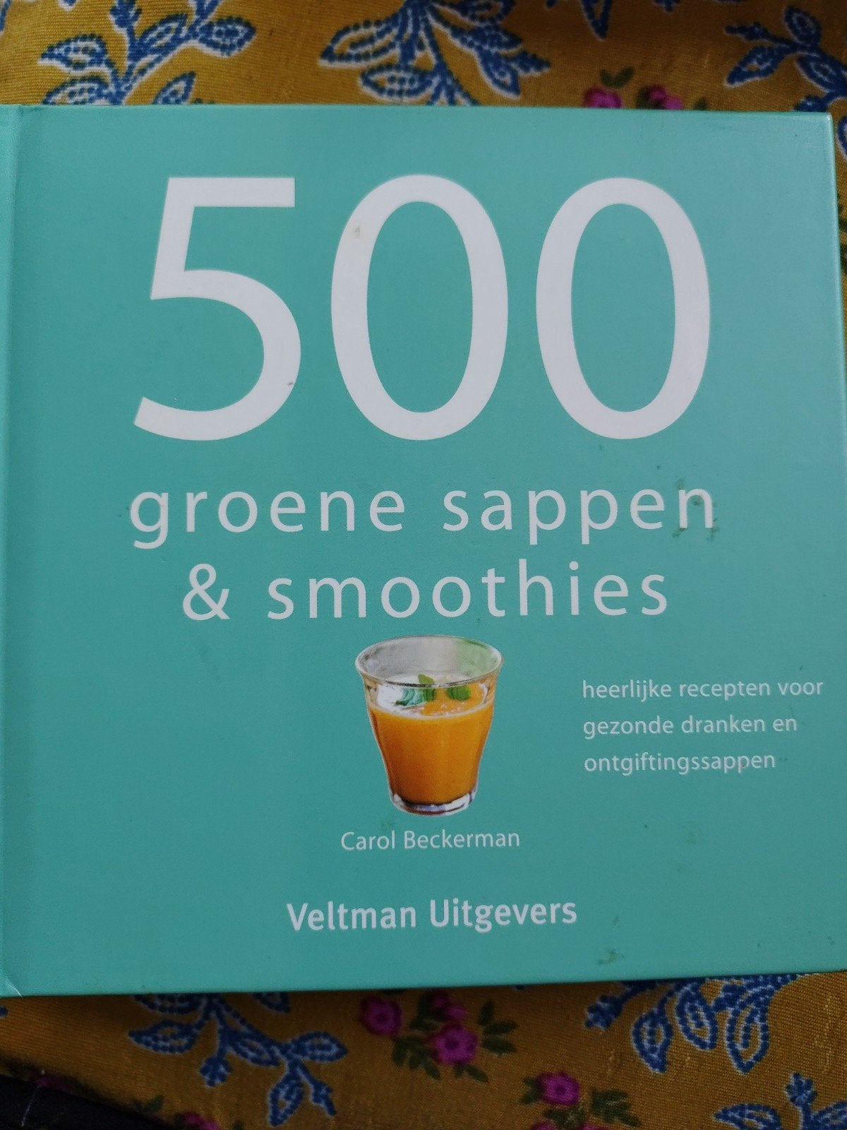 Carol Beckerman - 500 groene sappen & smoothies, Boeken, Ophalen of Verzenden, Zo goed als nieuw, Carol Beckerman