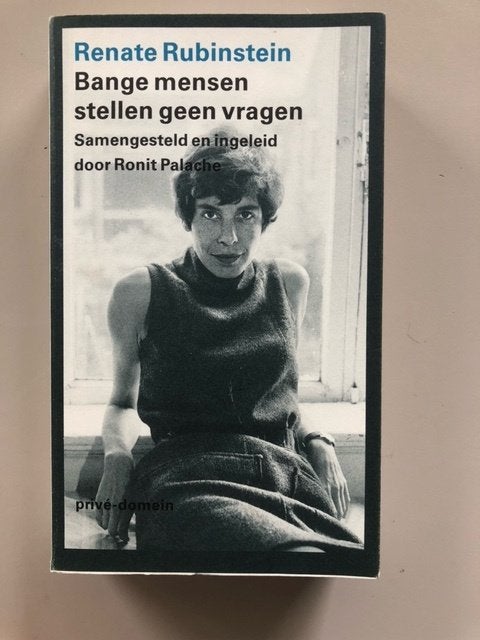 Renate Rubinstein: Bange mensen stellen geen vragen, Ophalen of Verzenden, Gelezen