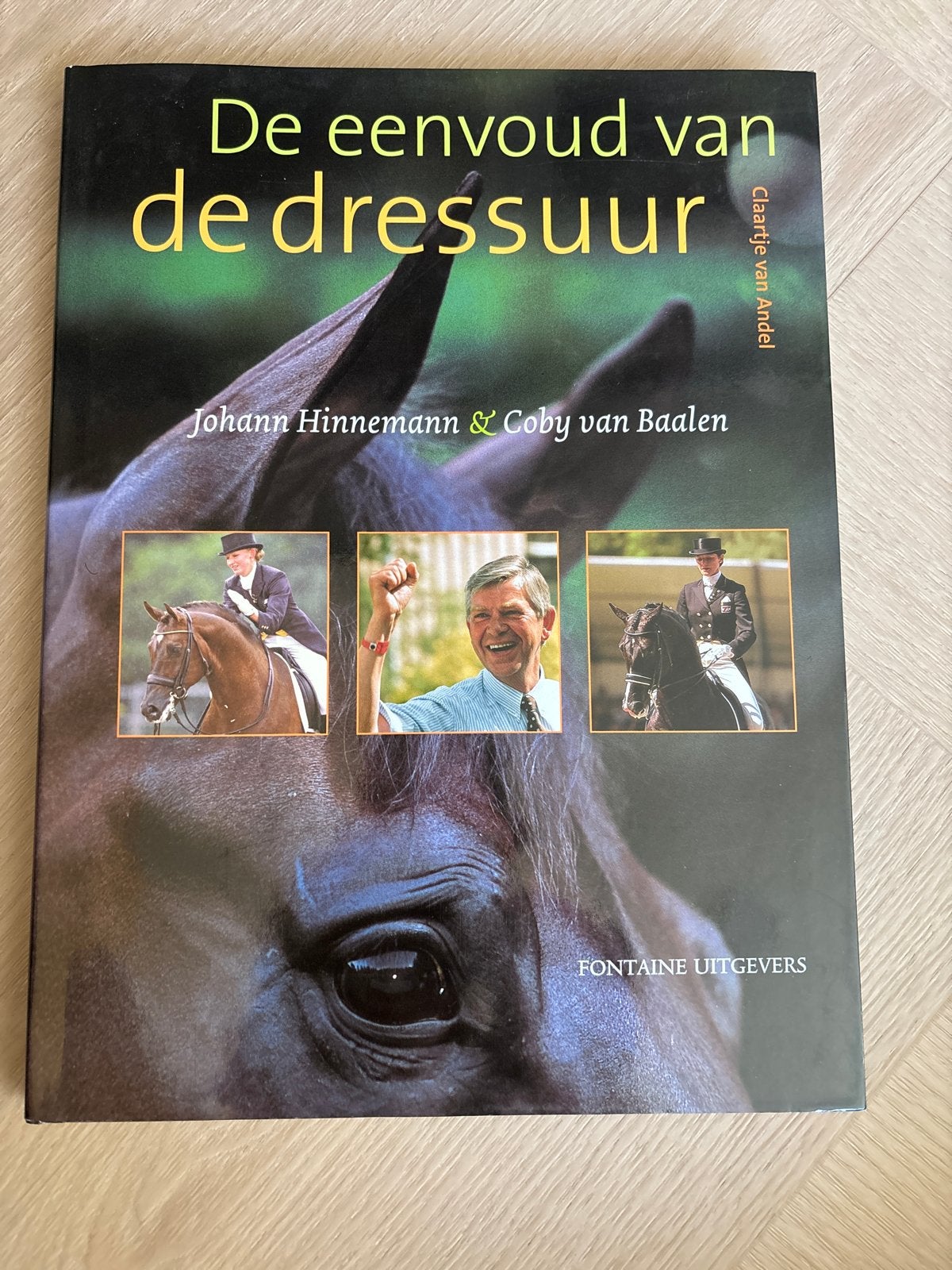 De Eenvoud van de Dressuur - Johann Hinnemann & Coby van Baa, Ophalen of Verzenden, Zo goed als nieuw, Nederland