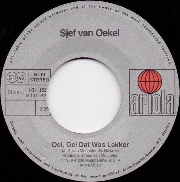 Sjef van Oekel - Oei,Oei,dat was Lekker (Single), Cd's en Dvd's, Ophalen of Verzenden, Gebruikt, Nederlandstalig