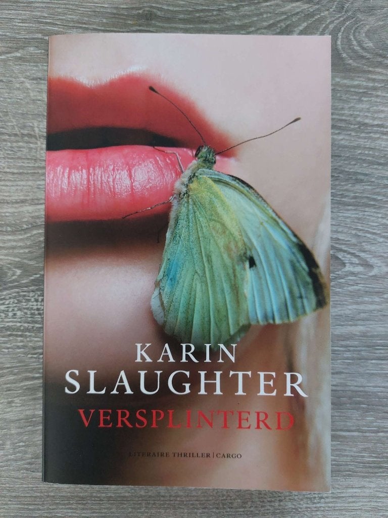 Karin Slaughter - Versplinterd, Boeken, Ophalen of Verzenden, Zo goed als nieuw, Karin Slaughter