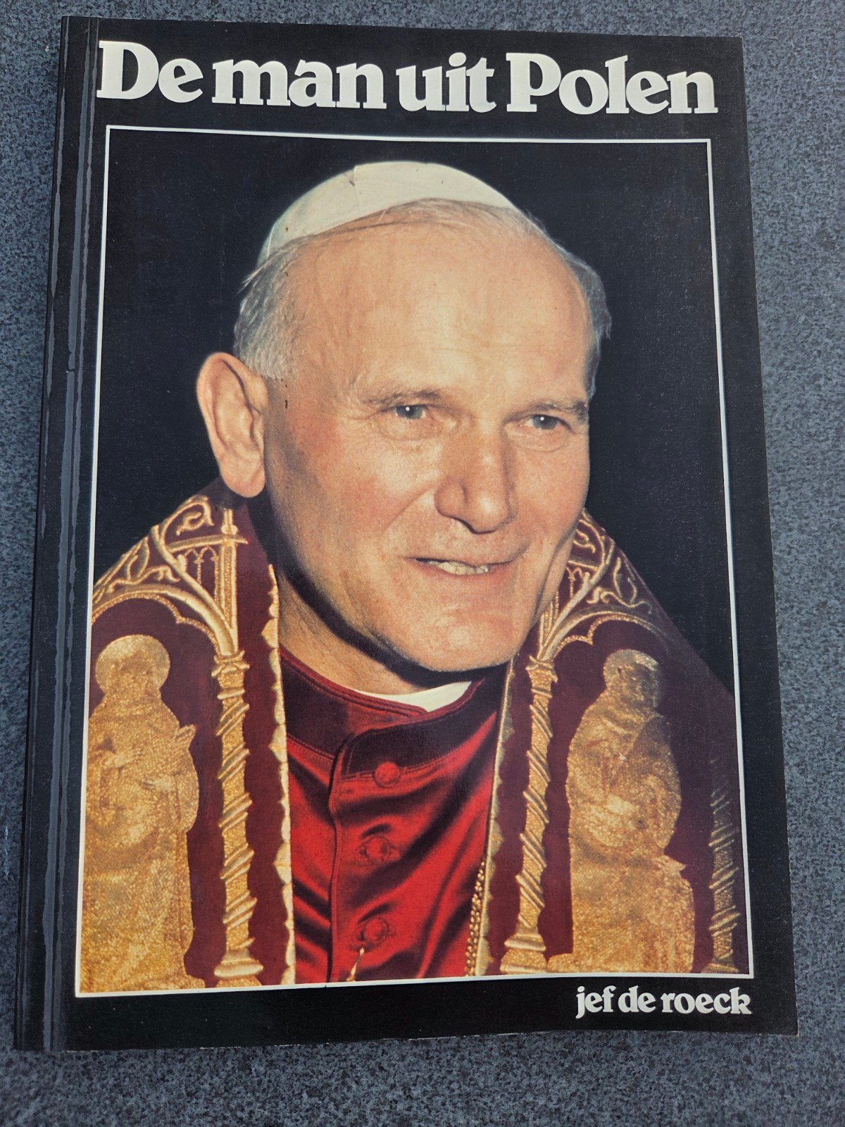 De man uit Polen - Jef de Roeck Poolse Paus, Gelezen, Achtergrond en Informatie, Ophalen of Verzenden, Jef de Roeck