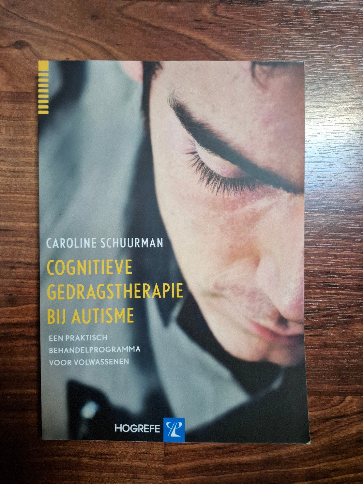 Cognitieve Gedragstherapie bij Autisme - Caroline Schuurman, Ophalen of Verzenden, Zo goed als nieuw, Klinische psychologie, Caroline Schuurman