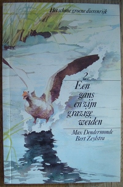 Een hert en zijn avontuurlijk  & Een gans en zijn grazige, Max Dendermonde & Bert Zeylstra, Ophalen of Verzenden, Zo goed als nieuw