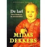 Midas Dekkers: Larf, Boeken, Ophalen of Verzenden