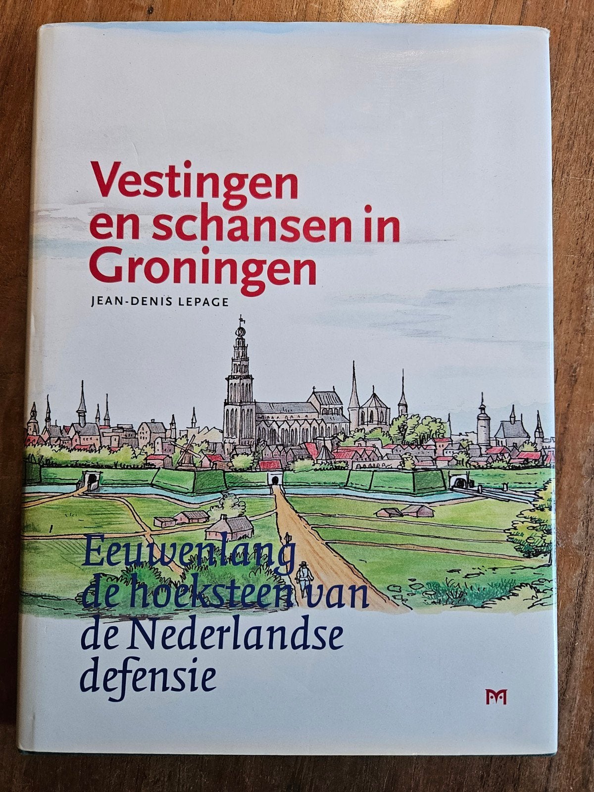 Vestingen en schansen in Groningen - Jean-Denis Lepage, 20e eeuw of later, Jean-Denis Lepage, Europa, Ophalen of Verzenden
