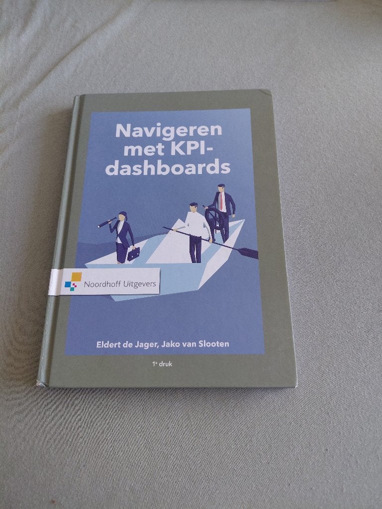 Navigeren met KPI-dashboards - Lichte beschadiging, Gelezen, Ophalen of Verzenden, Management, Eldert de Jager, Jako van Slooten