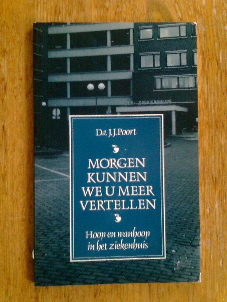 Morgen kunnen we u meer vertellen,  Ds. J.J. Poort, Ophalen of Verzenden, Zo goed als nieuw