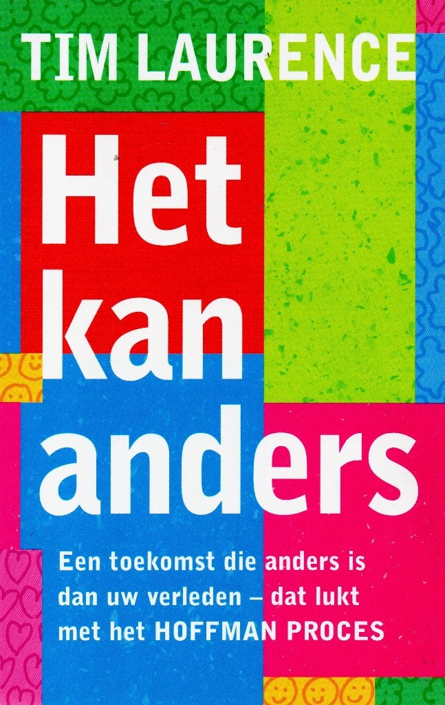 Het Kan Anders - Tim Laurence / 9789022537152, Boeken, Tim Laurence, Klinische psychologie, Ophalen of Verzenden, Zo goed als nieuw