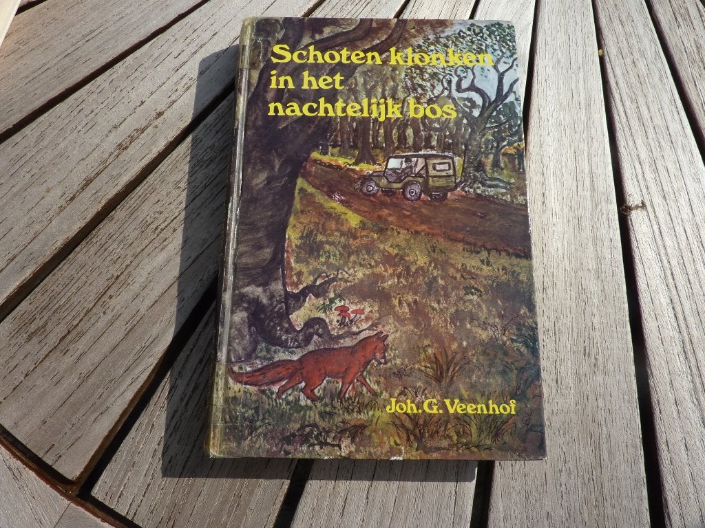 Schoten klonken in het nachtelijk bos Joh.Veenhof gesigneerd, Boeken, Gelezen, Ophalen of Verzenden, Nederland, Joh.G. Veenhof