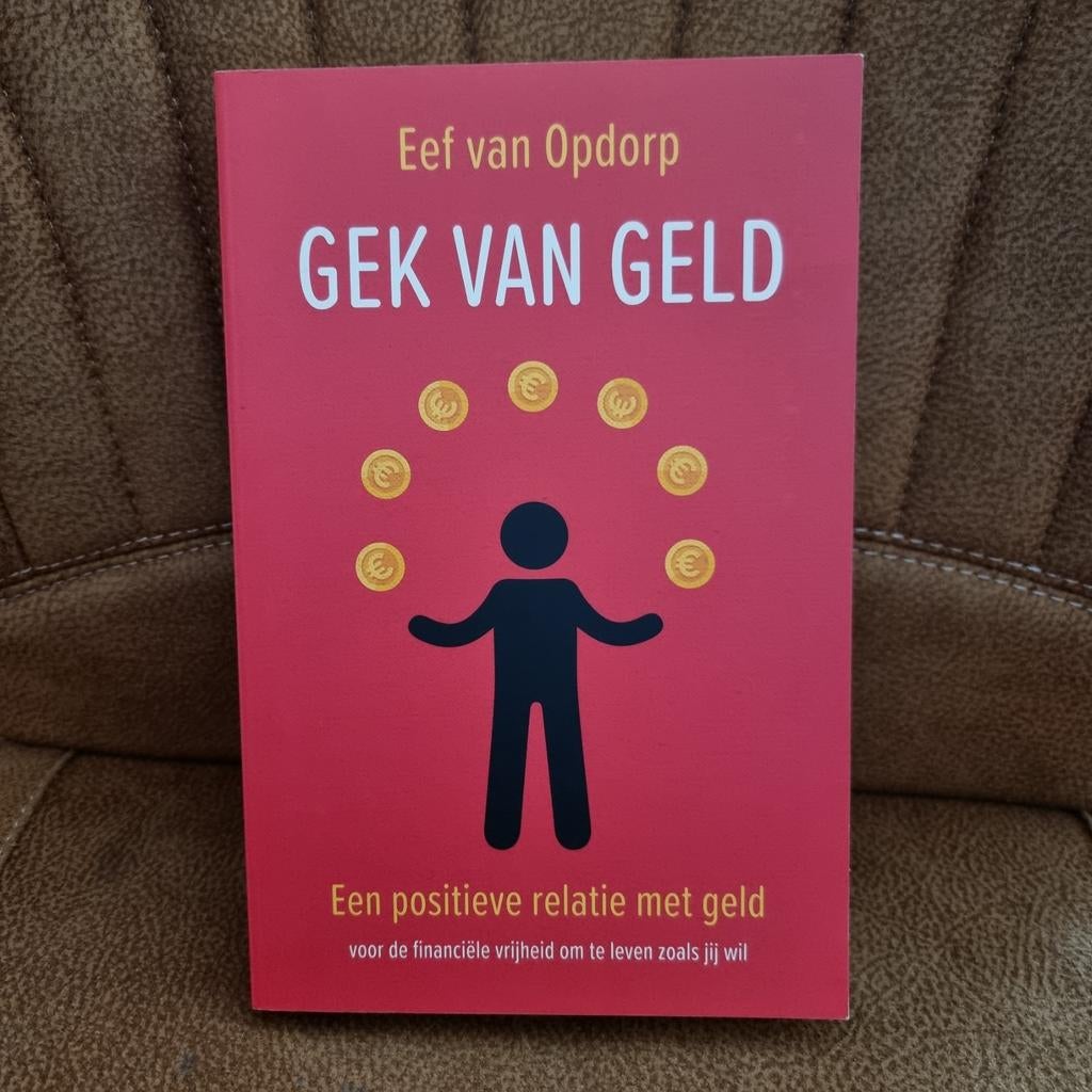 Eef van Opdorp - Gek van geld, Boeken, Psychologie, Zo goed als nieuw, Ophalen