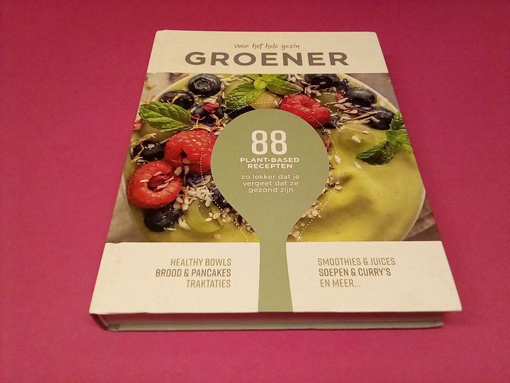 Groener: 88 Plant-Based Recepten voor het hele gezin, Boeken, Onbekend, Gezond koken, Ophalen of Verzenden, Zo goed als nieuw