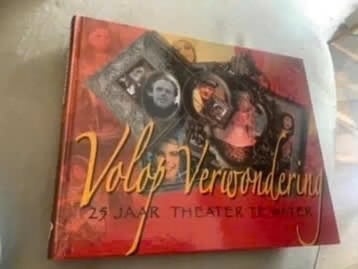 Volop Verwondering: 25 Jaar Theater te Wijck, Boeken, Overige Boeken, Zo goed als nieuw, Verzenden