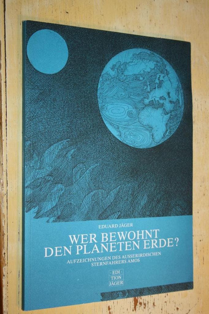 Wer bewohnt den Planeten Erde? Eduard Jager, Ophalen of Verzenden, Gelezen