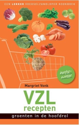 VZL Recepten: Groenten in de Hoofdrol (Herfst-Winter), Boeken, Voorgerechten en Soepen, Margriet Vonk, Gezond koken, Ophalen of Verzenden
