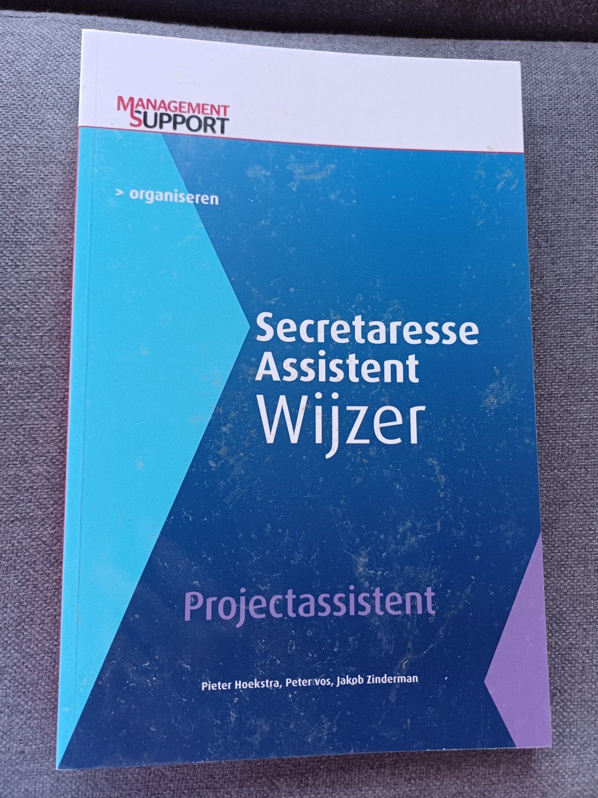 Management Support- Project assistent, Ophalen of Verzenden, Zo goed als nieuw, Pieter Hoekstra, Peter Vos, Jakob Zinderman