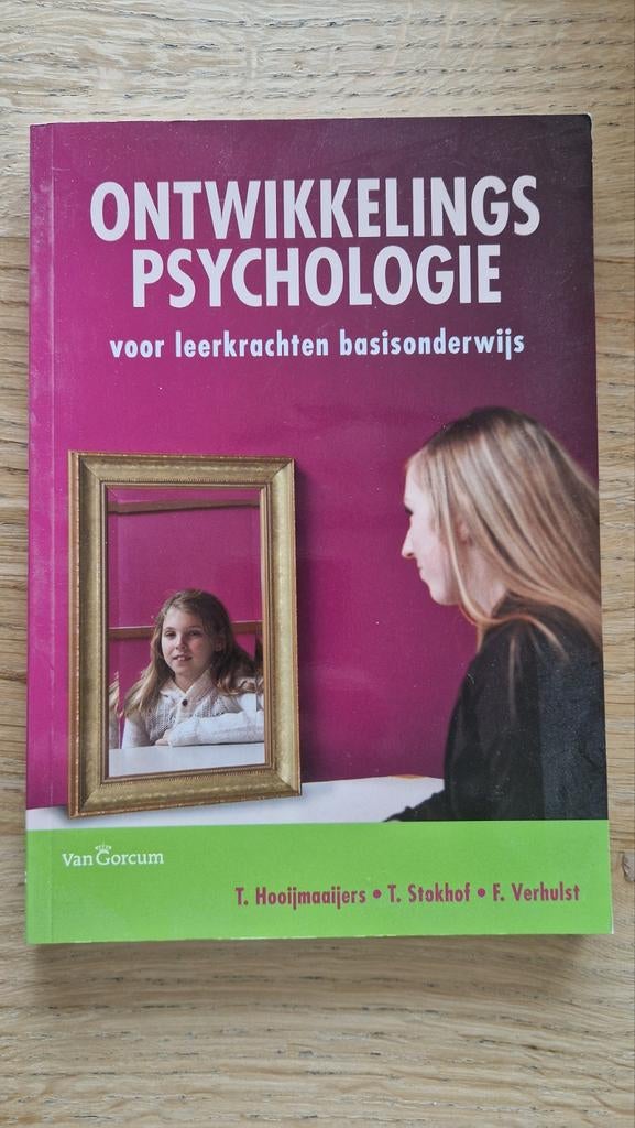 Ontwikkelingspsychologie voor leerkrachten basisonderwijs, Boeken, Studieboeken en Cursussen, Gelezen, T. Hooijmaaijers, T. Stokhof, F. Verhulst