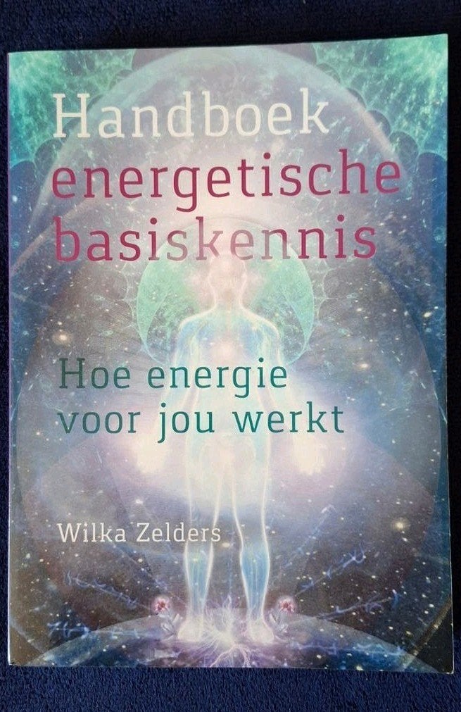 Handboek energetische basiskennis Hoe energie voor jou werk, Ophalen of Verzenden