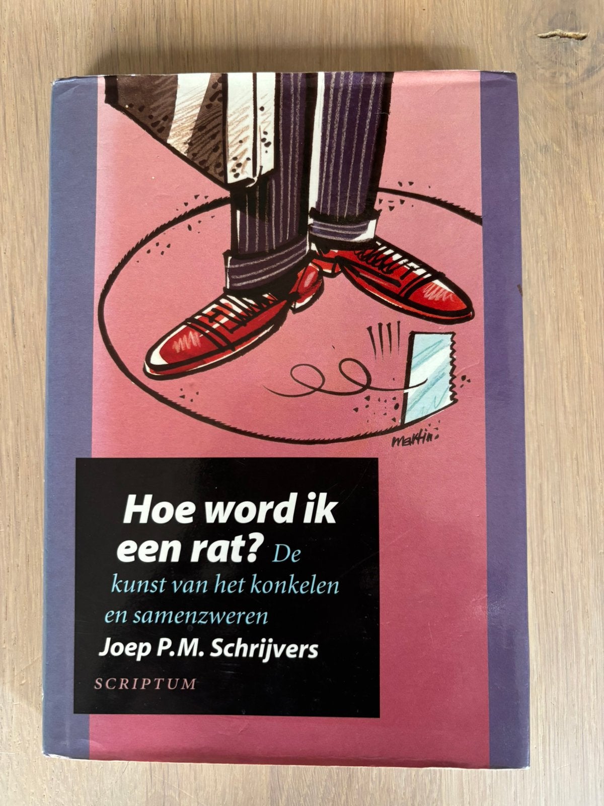 Hoe word ik een rat? Auteur Joep P.M. Schrijvers, Joep P.M. Schrijvers, Ophalen of Verzenden, Management, Zo goed als nieuw