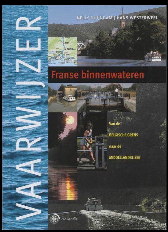 Vaarwijzer - Franse binnenwateren - Nelly Duijndam, Ophalen of Verzenden, Zo goed als nieuw