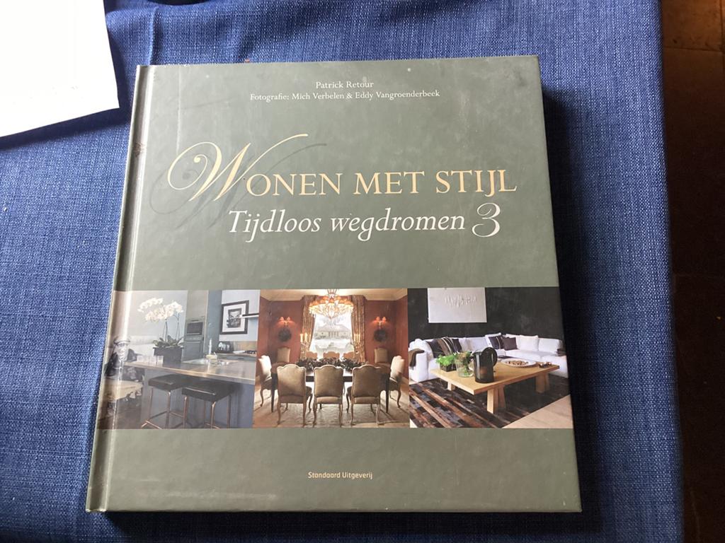 Wonen met Stijl: Tijdloos Wegdromen 3 - Zeer Goede Staat, Ophalen of Verzenden, Zo goed als nieuw, Mode algemeen, Patrick Retour