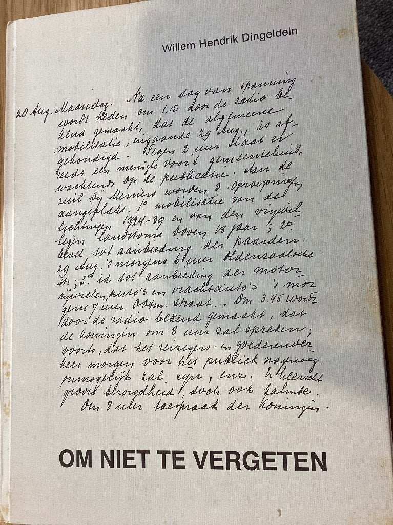 OM NIET TE VERGETEN - Willem Hendrik Dingeldein, Boeken, Willem Hendrik Dingeldein, Ophalen of Verzenden, Algemeen, Tweede Wereldoorlog