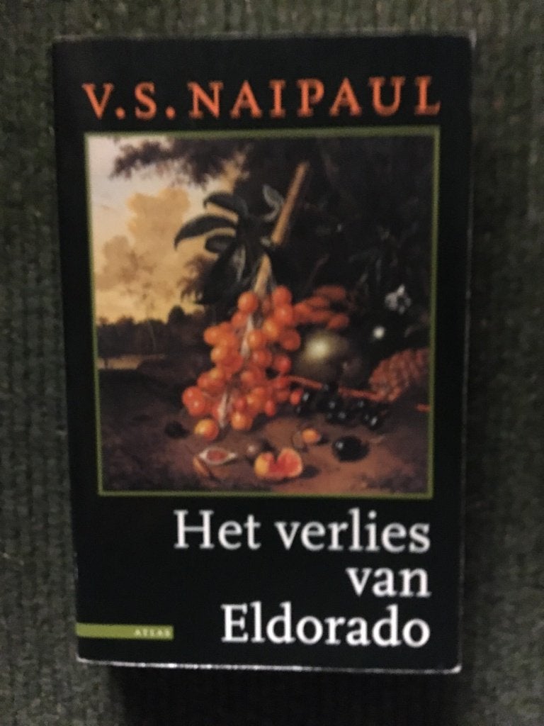 Het verlies van Eldorado ; door V.S. Naipaul #Caraiben, Ophalen of Verzenden, Gelezen, V.S. Naipaul