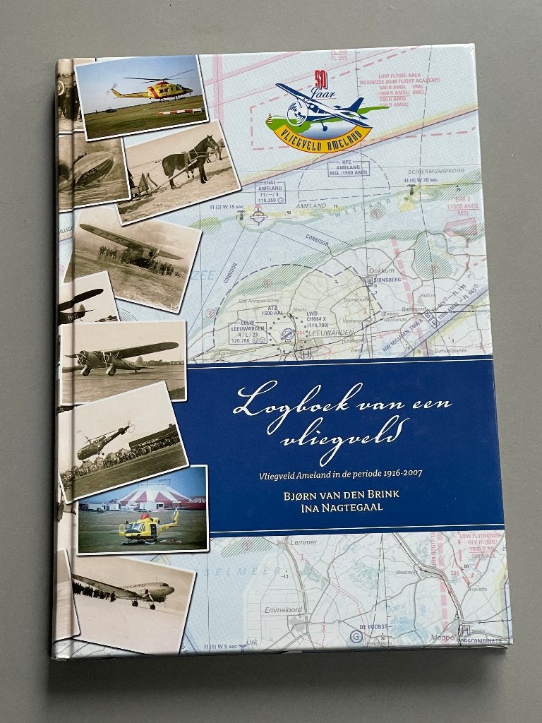 Logboek van een vliegveld - vliegveld Ameland in de periode