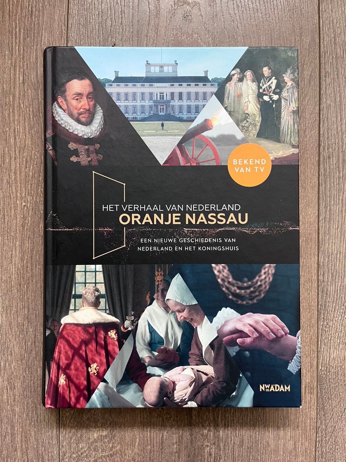 Het verhaal van Nederland. Oranje Nassau, Boeken, Maatschappij en Samenleving, Ophalen of Verzenden, Zo goed als nieuw, Nederland