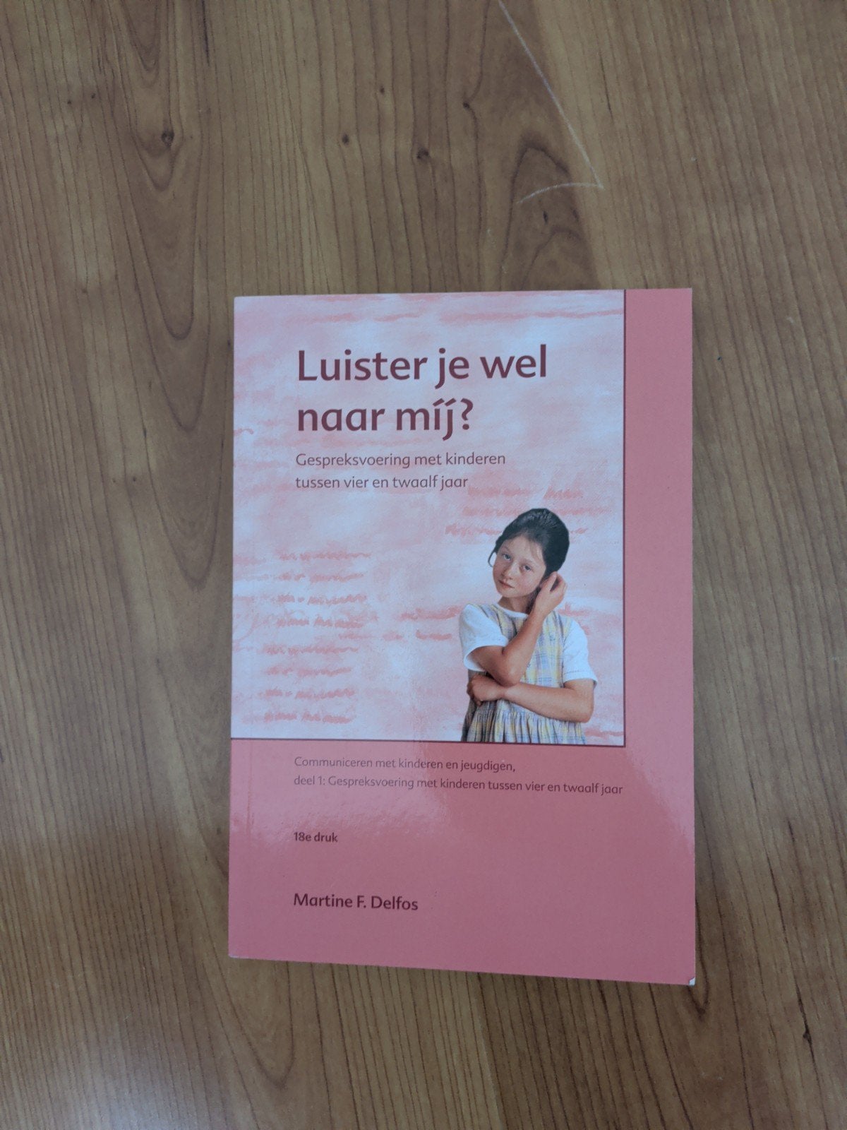 Luister je wel naar mij? Gespreksvoering met kinderen, Boeken, Ophalen of Verzenden, Gelezen, Martine F. Delfos, Non-fictie