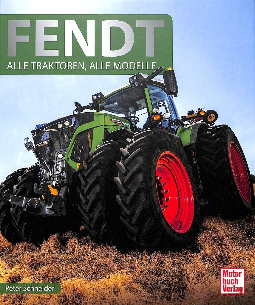 Fendt - Alle Traktoren, alle Modelle, Verzenden, Nieuw, Peter Schneider, Tractor en Landbouw