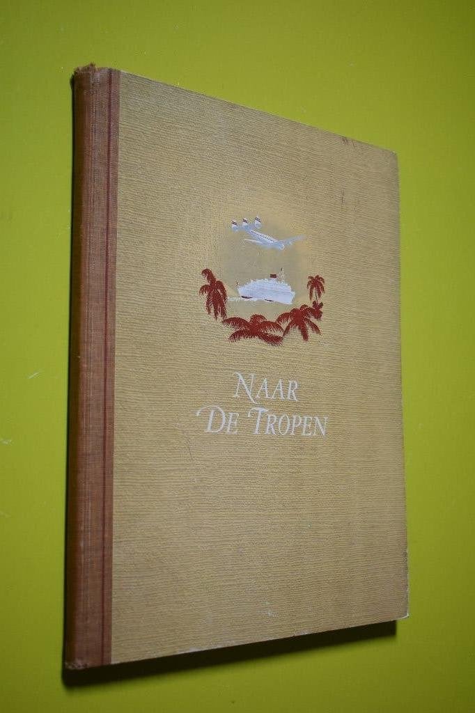Plaatjesalbum- Naar de Tropen- 1949-, Boeken, Ophalen of Verzenden, Gelezen, W.G.N. de Keizer, Plaatjesalbum