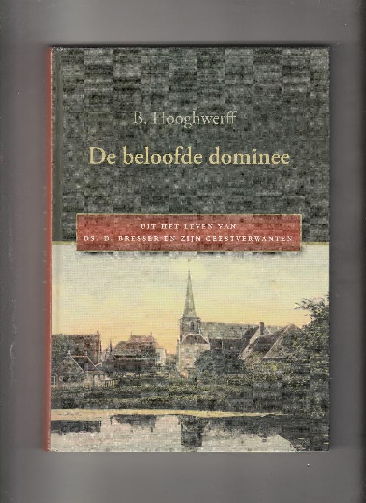 De beloofde dominee B. Hooghwerff =Nieuw=, Ophalen of Verzenden, Nieuw
