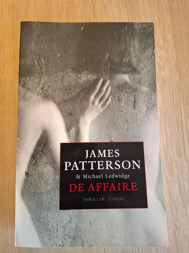 Boek: De Affaire, James Patterson, Ophalen of Verzenden, Zo goed als nieuw, Nederland