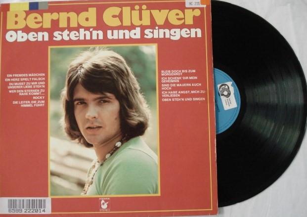 Bernd Clüver - Oben steh'n und singen, Ophalen of Verzenden, Gebruikt, 12 inch