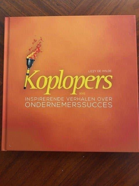 Koplopers ondernemerssucces - Lizzy de Wilde NEW!, Ophalen of Verzenden, Management, Lizzy de Wilde