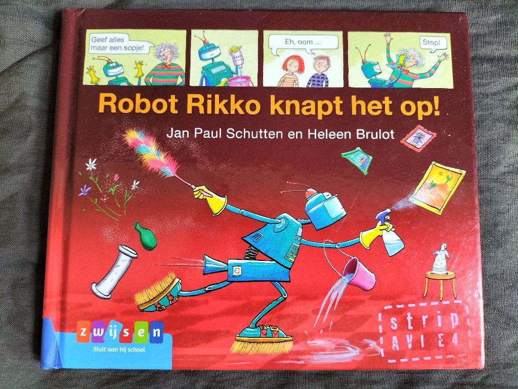 Jan Paul Schutten - Robot Rikko knapt het op! / strip Avi E4