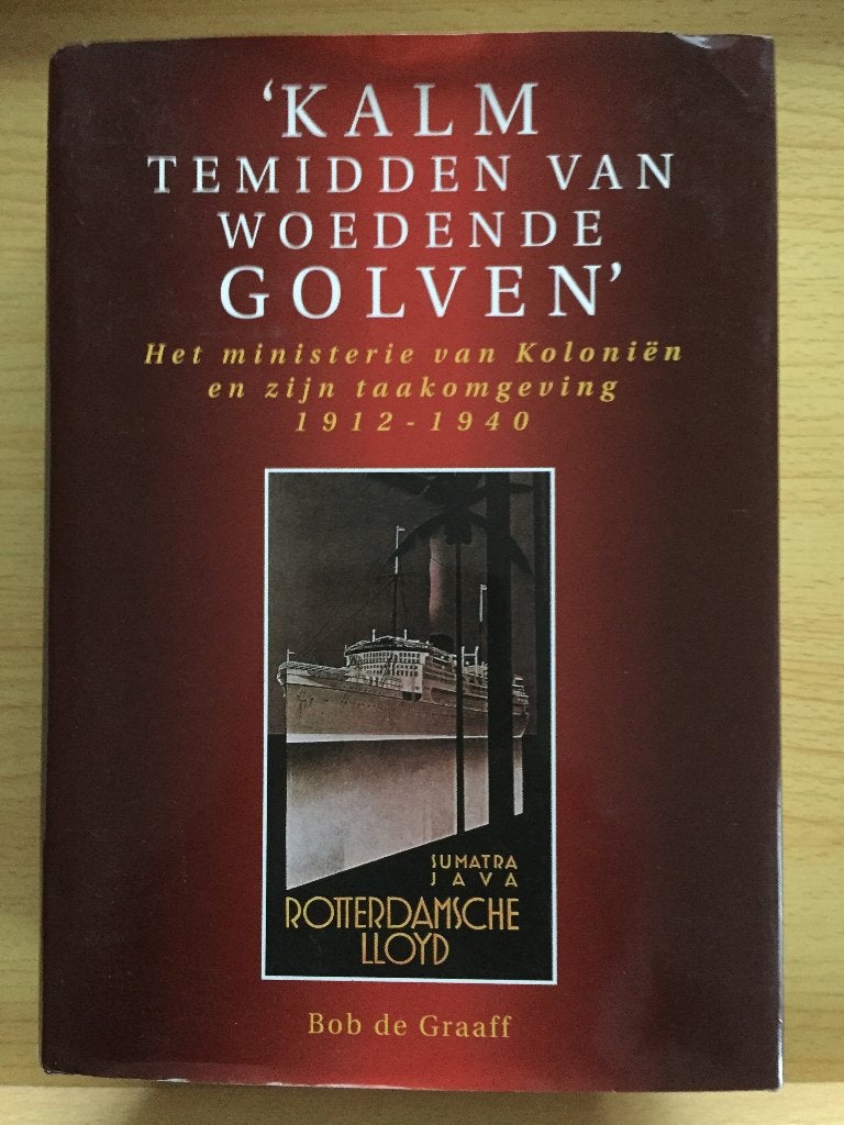 't Ministerie van Koloniën en 't Koloniaal Beleid, 1912-1940, Boeken, Ophalen of Verzenden, Zo goed als nieuw, Bob de Graaff