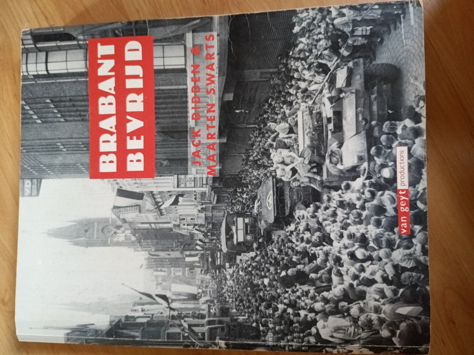Brabant Bevrijd - Jack Pidden & Maarten Swarts, Boeken, Ophalen of Verzenden, Tweede Wereldoorlog, Gelezen, Jack Didden & Maarten Swarts