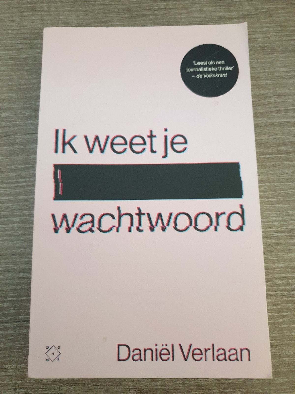 Ik weet je wachtwoord - Daniël Verlaan, Boeken, Ophalen of Verzenden, Gelezen, Daniël Verlaan