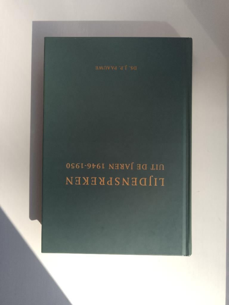 Lijdenspreken - ds. J.P. Paauwe, Christendom | Protestants, Ophalen of Verzenden, Zo goed als nieuw, J.P. Paauwe