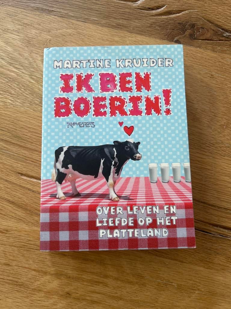Ik Ben Boerin! Martine Kruider - Over leven en liefde, Ophalen of Verzenden, Zo goed als nieuw, Nederland